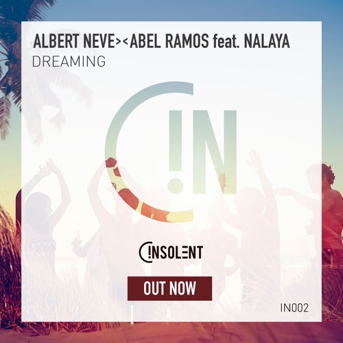 Abel Ramos, Albert Neve, Nalaya Dreaming (house Mix